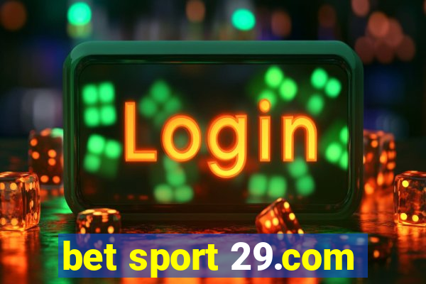 bet sport 29.com